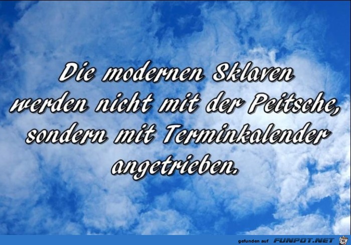 die modernen Sklaven