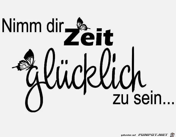 Nimm dir Zeit... Nimm dir Zeit...