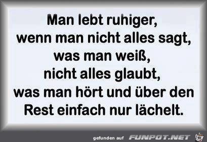 Man lebt ruhiger