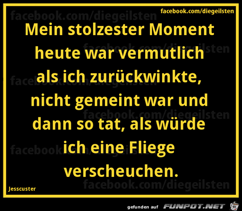 diegeilsten Moment