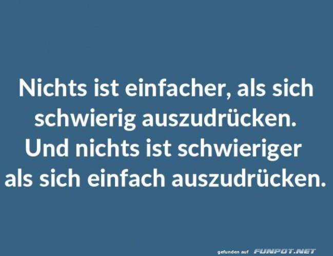 nichts-ist-einfacher-als-sich-schwierig-auszudruecken-