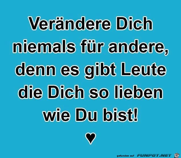 Verndere Dich niemals