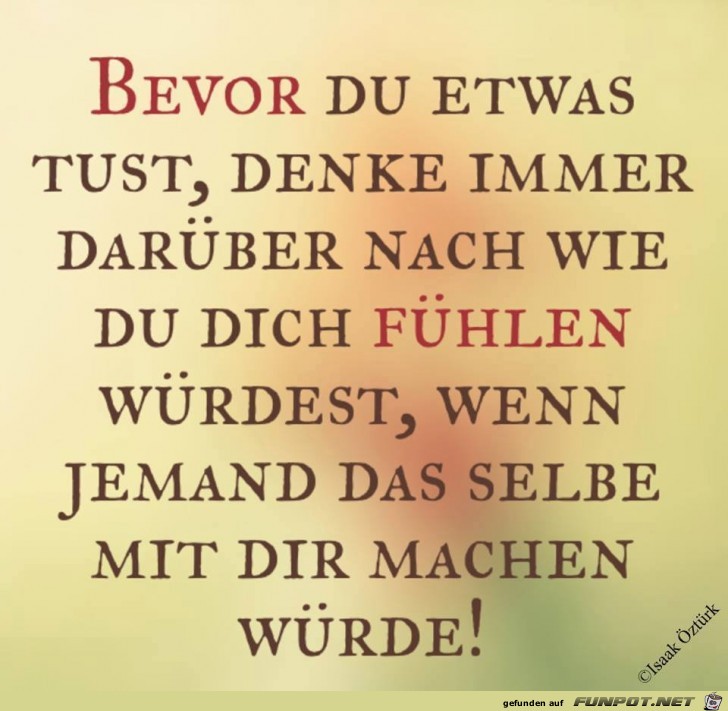 Bevor du etwas tust