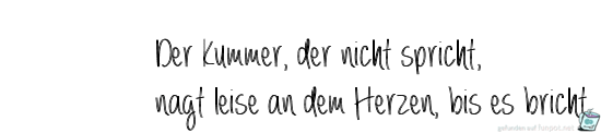 der Kummer der nicht spricht der Kummer der nicht spricht