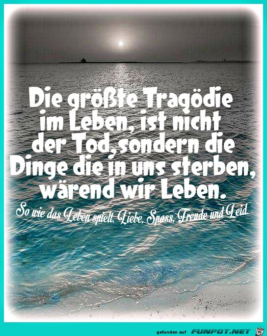 Die groesste Tragoedie Die groesste Tragoedie