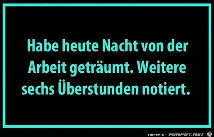Überstunden und die Arbeit Überstunden und die Arbeit