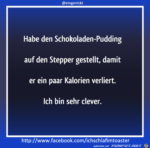 Schokoladenpudding auf Stepper