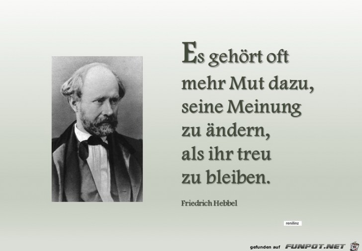 Es gehoert oft mehr Mut dazu Es gehoert oft mehr Mut dazu