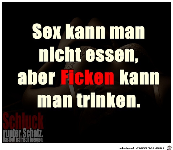 Sex kann man nicht essen