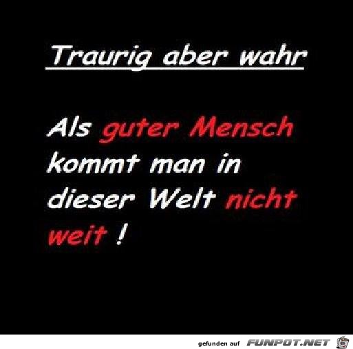 Traurig aber war