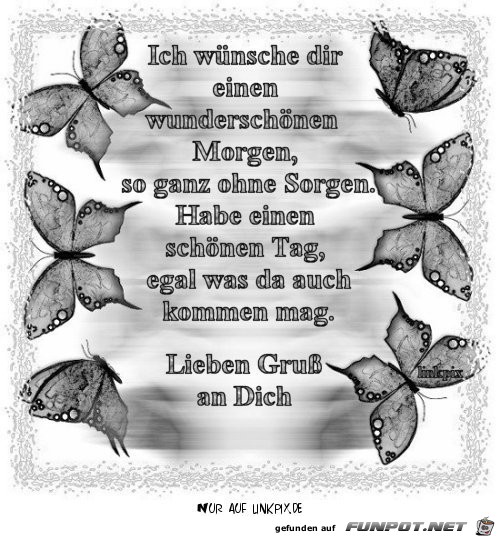 Ich wuensche einen wunderschoenen Morgen Ich wuensche einen wunderschoenen Morgen