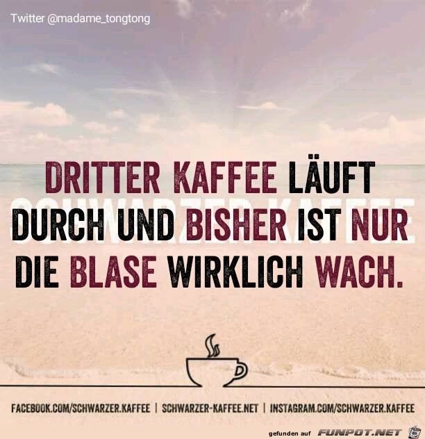 Dritter Kaffee