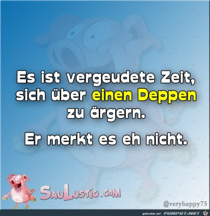 Ueber-einen-Deppen-aergern Ueber-einen-Deppen-aergern
