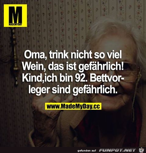 Oma trink nicht soviel Oma trink nicht soviel