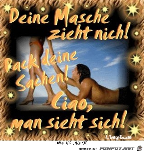 deine masche zieht nicht