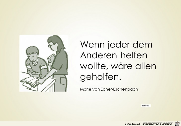 wenn jeder dem anderen ehlfen wollte wenn jeder dem anderen ehlfen wollte