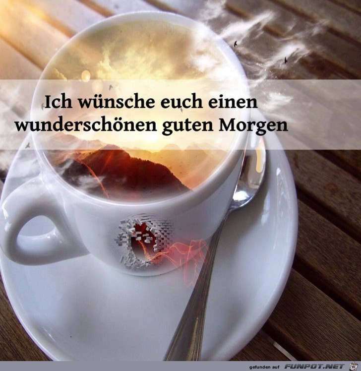 Wunderschoenen Guten Morgen