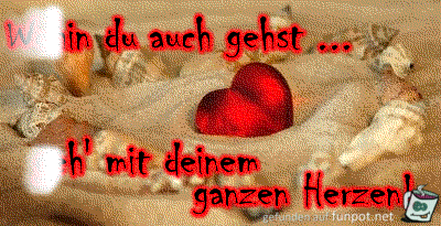 wohin du auch gehst wohin du auch gehst