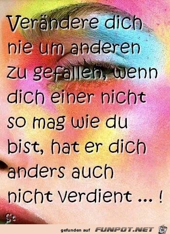 Verändere Dich nie, um... Verändere Dich nie, um...