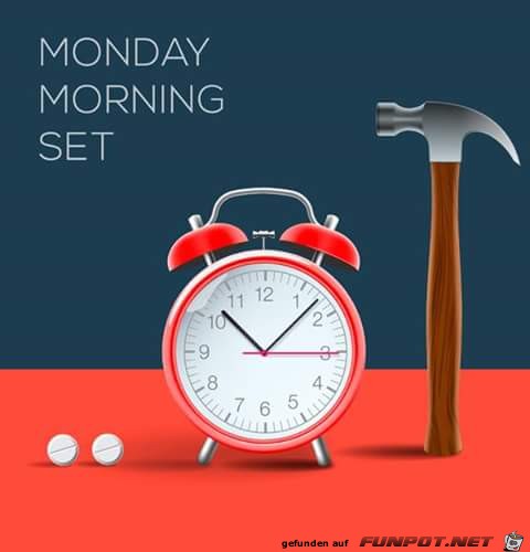 Montag morning Montag morning
