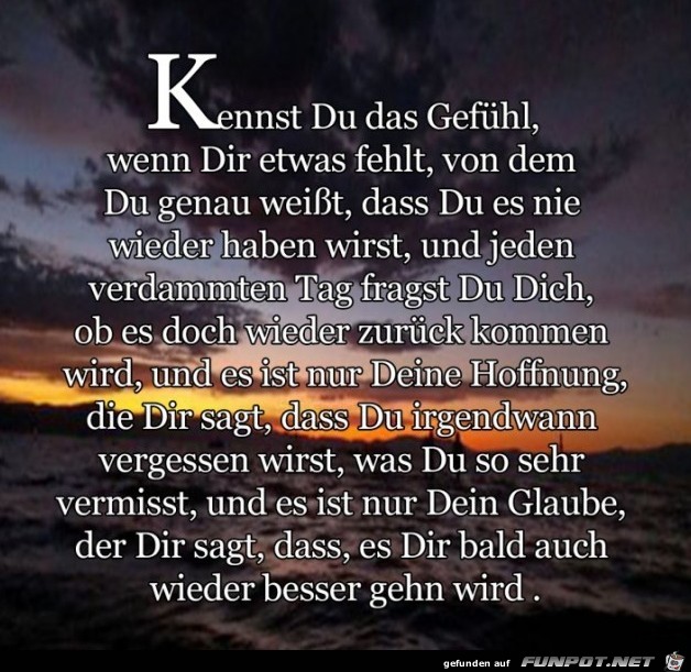 kennst du das Gefuehl