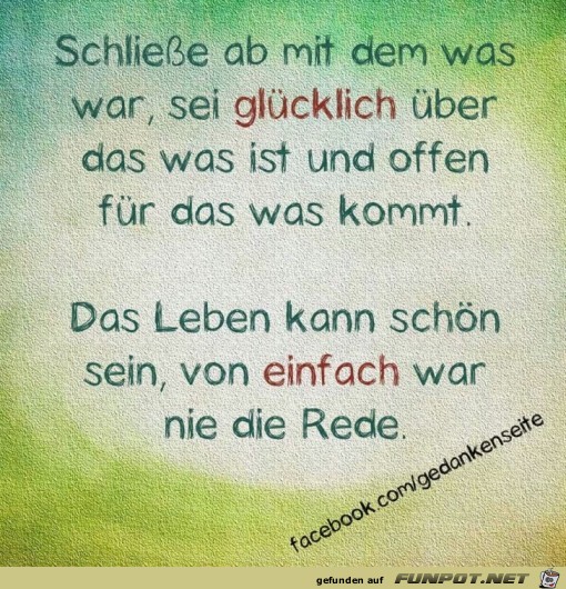 Schliee ab mit dem...