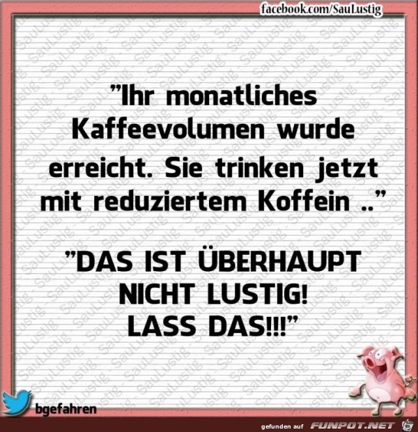 Kaffeevolumen wurde erreicht Kaffeevolumen wurde erreicht