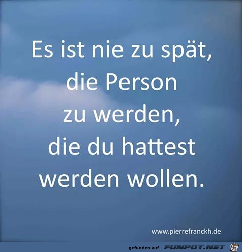 Nie zu spaet Nie zu spaet