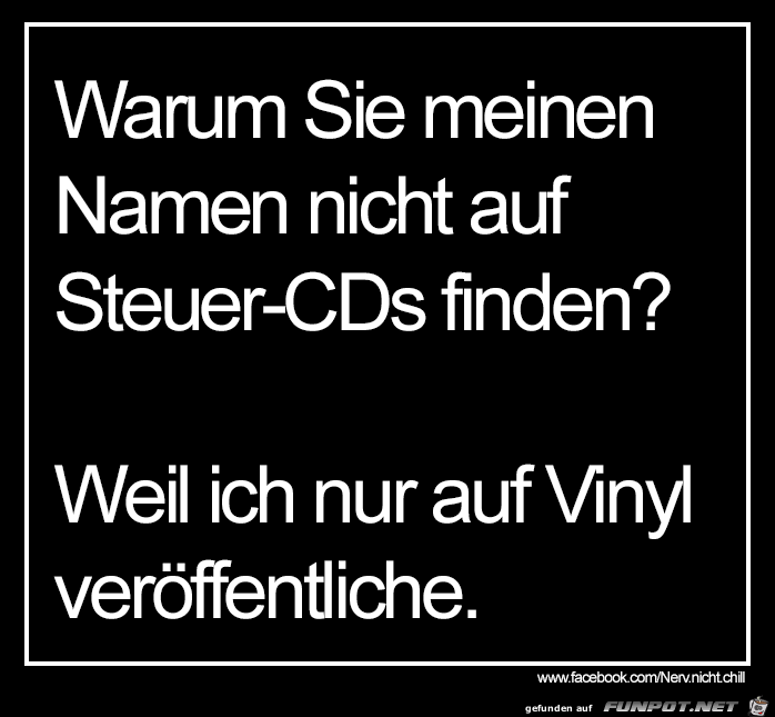 Warum Sie meinen Namen nicht... Warum Sie meinen Namen nicht...