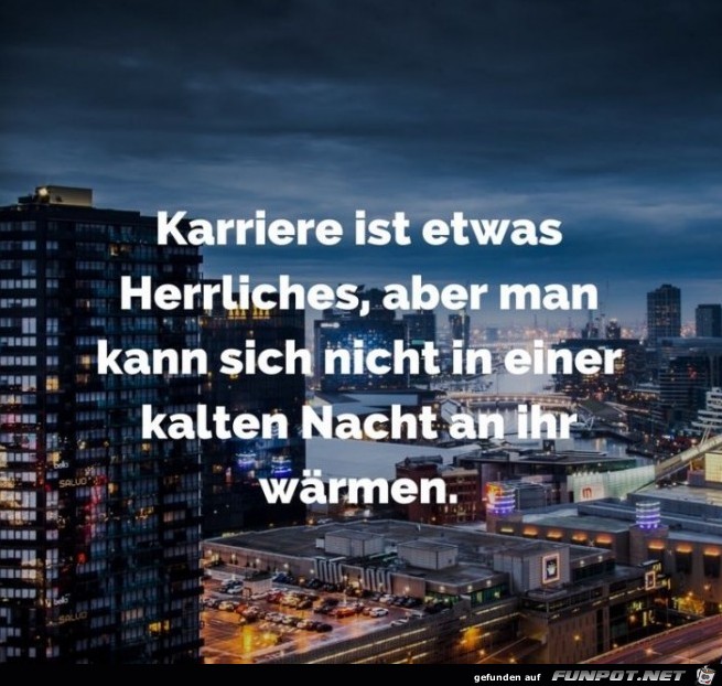 karriere ist etwas Herrliches