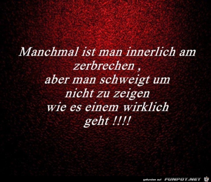 Manchmal ist man innerlich