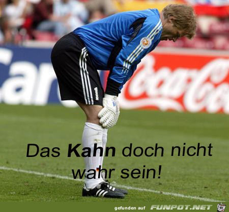 das-kahn-doch-nicht-wahr-sein das-kahn-doch-nicht-wahr-sein