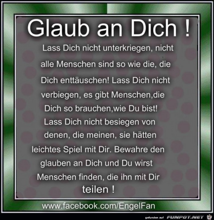 Glaub an dich Glaub an dich