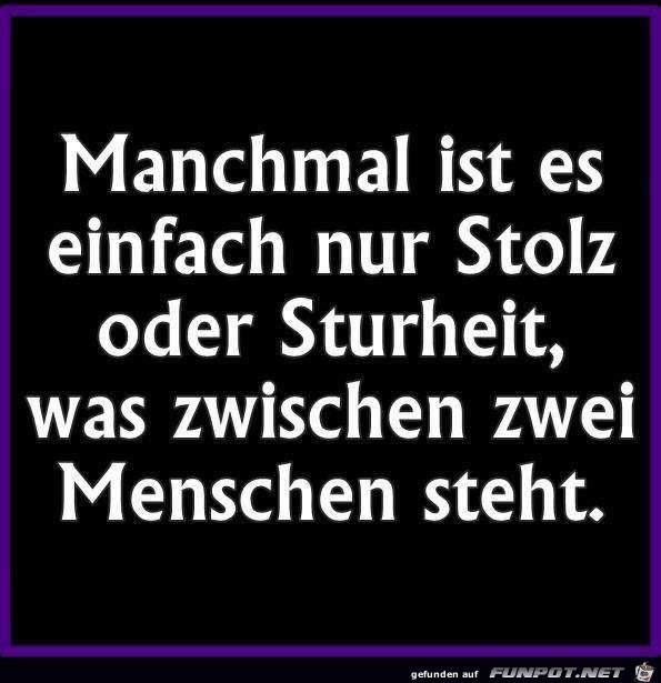 Manchmal ist es