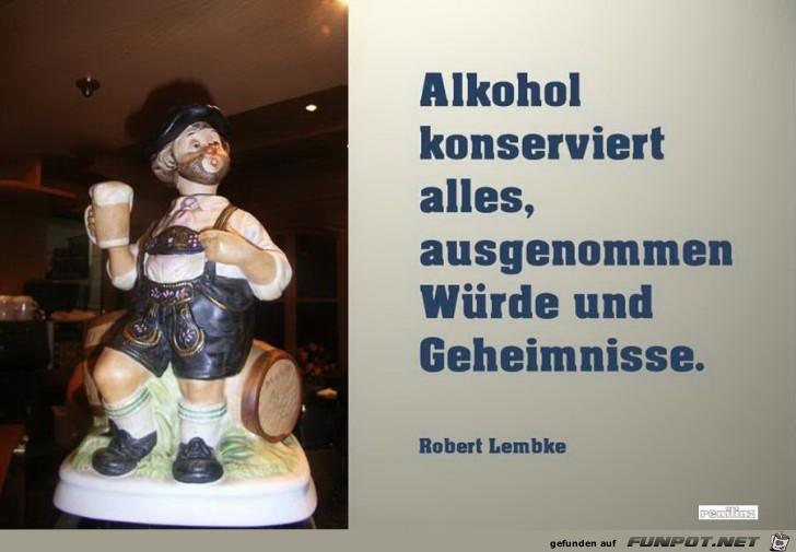 Alkohol ist nicht immer eine Lsung :-)