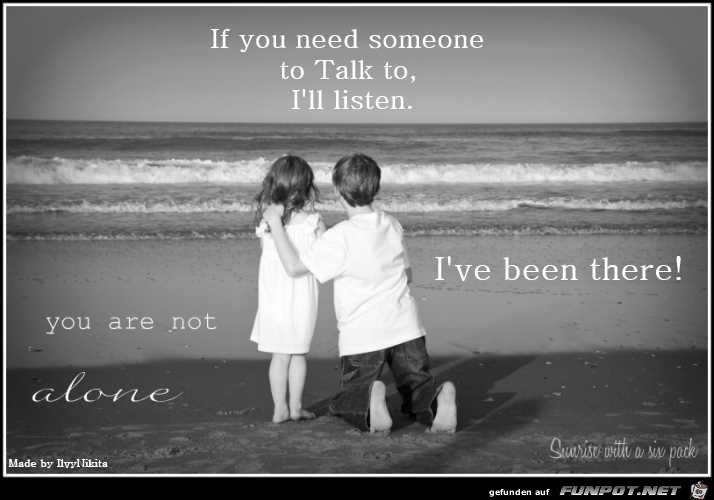 you are not alone you are not alone