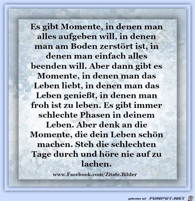 Es gibt Momente