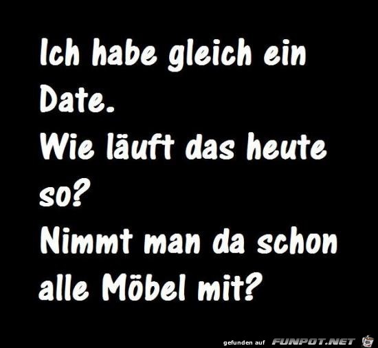 ich habe gleich ein Date ich habe gleich ein Date