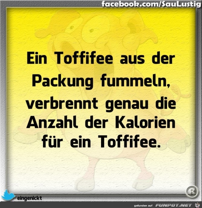 Ich esse jetzt ein Toffifee