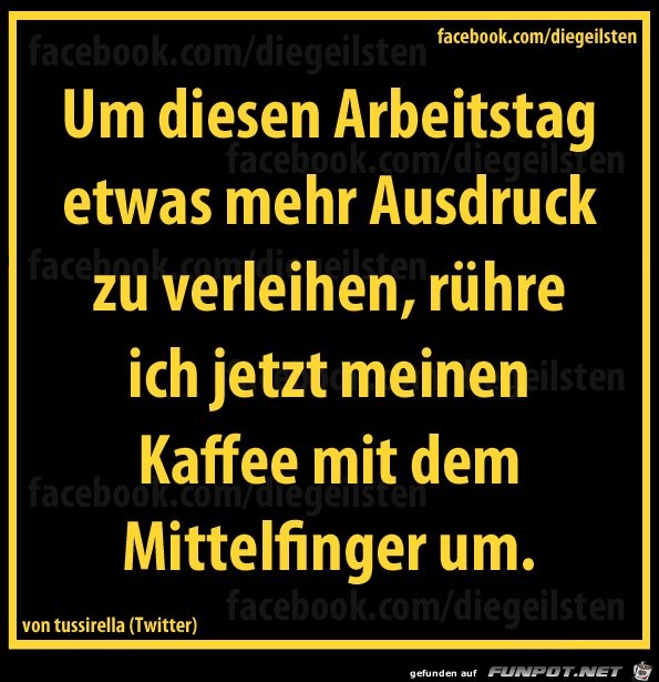 diegeilsten Arbeitstag diegeilsten Arbeitstag