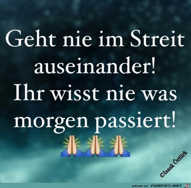 Geht nie im Streit