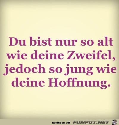 du bist nur so alt du bist nur so alt