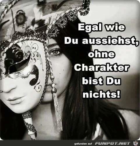 Egal wie Du aussiehst... Egal wie Du aussiehst...