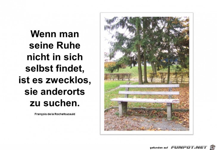 Wenn man seine Ruhe nicht.. Wenn man seine Ruhe nicht..