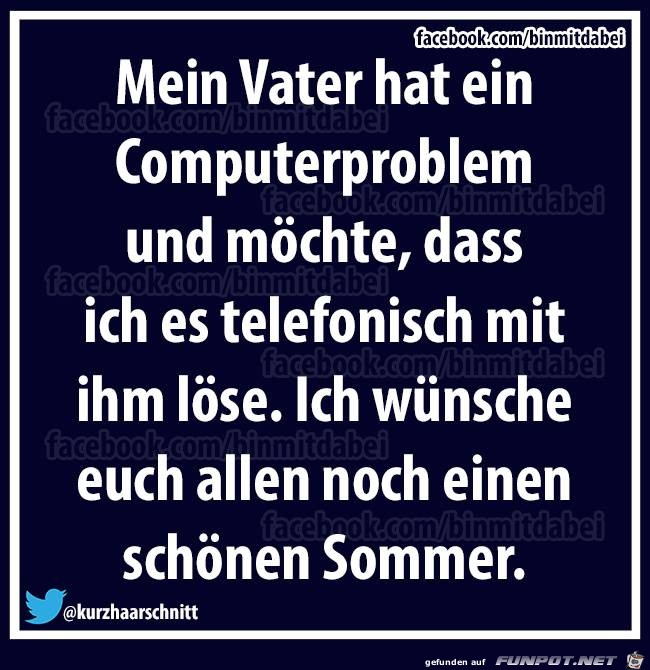 mein Vater hat ein Computerproblem