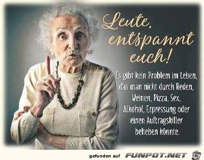 leute entspannt euch leute entspannt euch