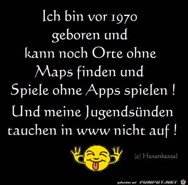 Ich bin vor 1970 Ich bin vor 1970