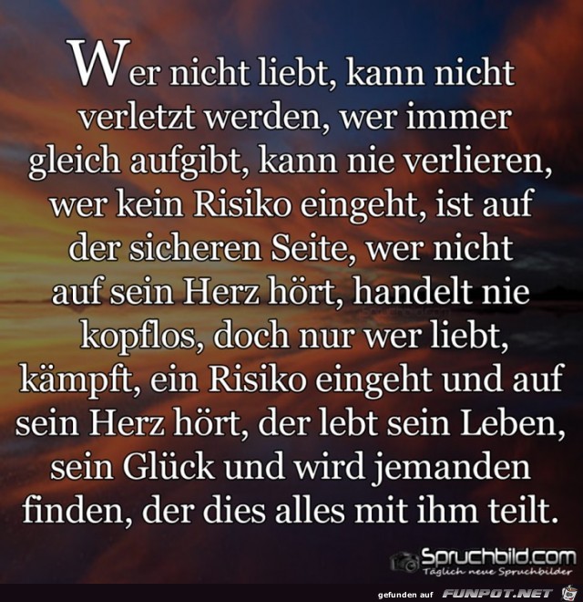 Wer nicht liebt