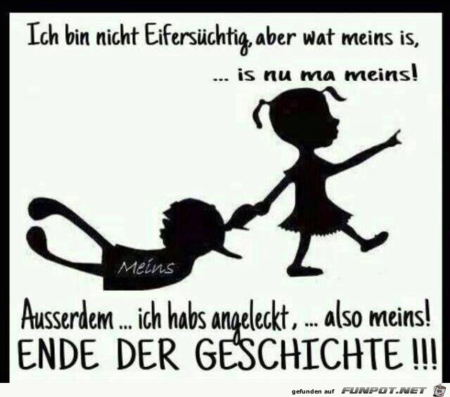 ich soll eiferschtig sein meins bleibt eben meins ich hab es ich soll eiferschtig sein meins bleibt eben meins ich hab es