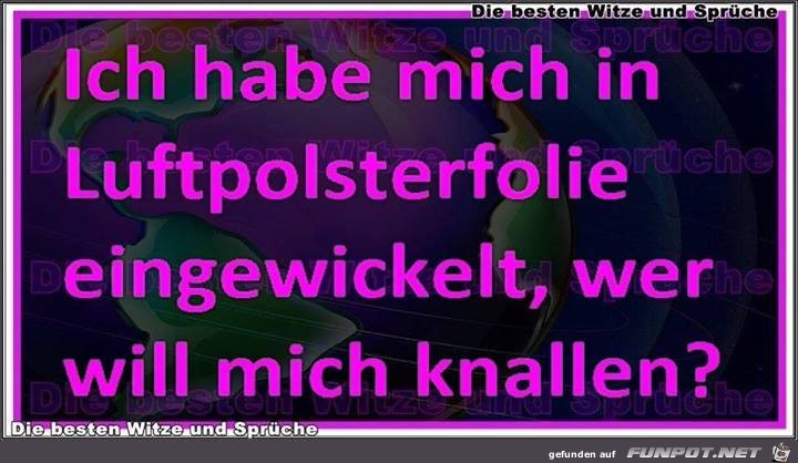 Ich habe mich in Luftpolster... Ich habe mich in Luftpolster...